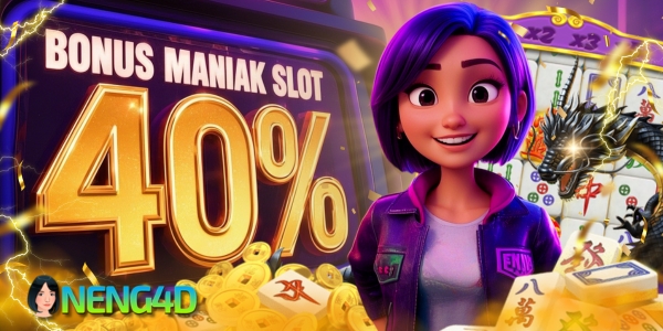 BONUS MANIAK SLOT 40%